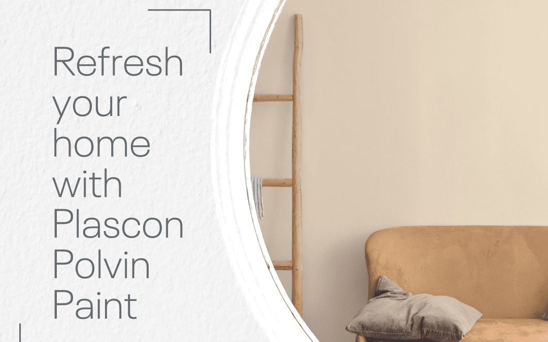 Polvin Refresh Your Home with Plascon Polvin Paint